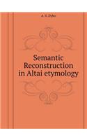 Semantic Reconstruction in Altai etymology