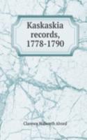 Kaskaskia records, 1778-1790