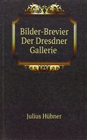 Bilder-Brevier Der Dresdner Gallerie