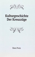 Kulturgeschichte Der Kreuzzuge