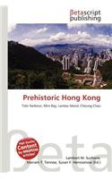 Prehistoric Hong Kong: (English)