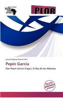 Pepin Garcia