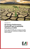 Gli Energy Performance Contracts per la neutralità climatica al 2050