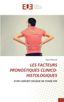 Les Facteurs Pronostiques Clinico-Histologiques