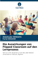 Die Auswirkungen von Flipped Classroom auf den Lernprozess