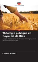 Théologie publique et Royaume de Dieu