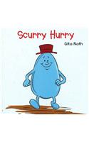 Scurry Hurry
