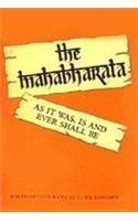 Mahabharata: As it Was, is, Ever Shall be