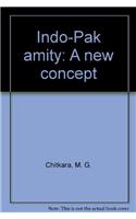Indo-Pak Amity - a New Concept