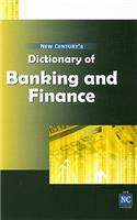 New Century's Dictionary of Banking & Finance