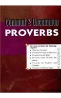 Common & Uncommon Proverbs