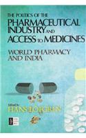 Politics of Pharmaceut   Industry and Access to Medicines