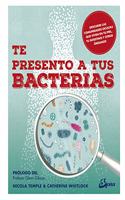 Te presento a tus bacterias: Descubre las comunidades ocultas que viven en tu piel, tu intestino y otros organos