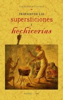 Tratado de las supersticiones y hechicerias
