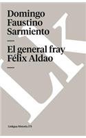 El general fray Félix Aldao: (375 Historia)
