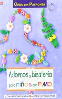ADORNOS Y BISUTERIA PARA NI?OS CON FIMO [Paperback] [Jan 01, 2013] PEDEVILLA(742664)