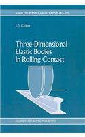 Three-Dimensional Elastic Bodies in Rolling Contact