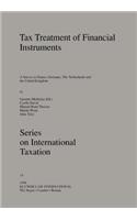 Tax Treatment of Financial Instruments:A Survey to France, Germany, The Netherlands and the United Kingdom: A Survey to France, Germany, the Netherlands and the United Kingdom