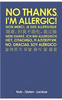 No Thanks, I'm Allergic