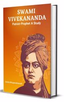 Swami Vivekananda : Patriot-Prophet A Study