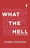 What The Hell And Other Stories