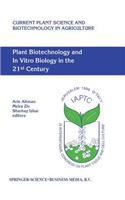 Plant Biotechnology and in Vitro Biology in the 21st Century