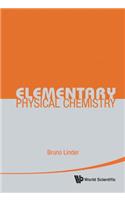 Elementary Physical Chemistry
