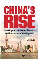 China's Rise: Development-Oriented Finance and Sustainable Development