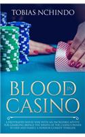 Blood in Casino