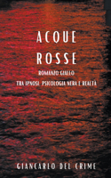 Acque Rosse