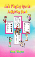 Kids Playing Sports Activities Book