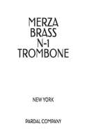 Merza Brass N-1 Trombone