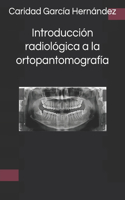 Introducción radiológica a la ortopantomografía