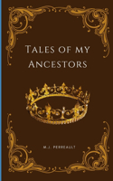 Tales of My Ancestors