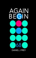 Again Begin 68