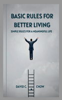 Basic Rules for Better Living
