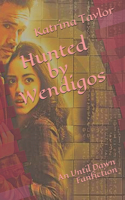 Hunted by Wendigos