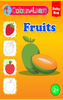 Colour and Learn: Fruits