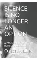 Silence Is No Longer an Option