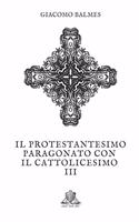 Il Protestantesimo paragonato con il Cattolicesimo