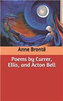 Poems by Currer, Ellis, and Acton Bell