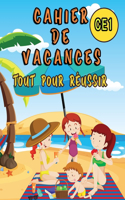 Cahier de vacances...tout pour réussir