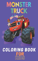 Monster Truck Coloring Book: A Fun Coloring Book For Kids for Boys and Girls (Monster Truck Coloring Books For Kids)