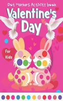 Valentine's Day Dot Markers Activity Book For Kids: Valentines Day Dot Marker Activity Book With Big Dot Markers Animal Coloring Book, Easy Big Dots For Kids And Toddler Valentines Day Activity Book F