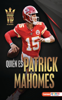 Quién Es Patrick Mahomes (Meet Patrick Mahomes)