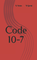 Code 10-7