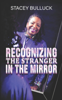 Recognizing the Stranger in the Mirror: It's You!