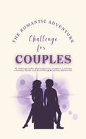 Romantic Adventure Challenge for Couples