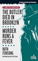 Butler Died in Brooklyn / Murder Runs a Fever
