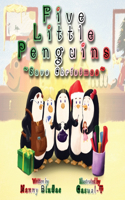 Five Little Penguins Save Christmas